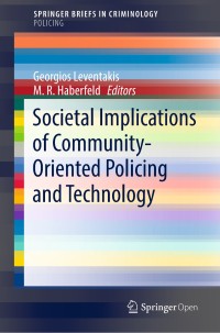 Societal implications of community-oriented policing and technology