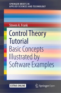 Control theory tutorial : basic concepts illustrated by software examples