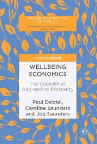 Wellbeing economics : The Capabilities Approach to Prosperity