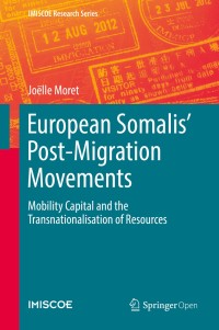 European somalis' post-migration movements: mobility capital and the transnationalisation of resources