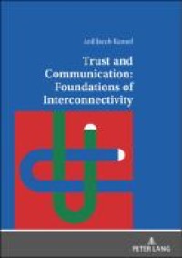 Trust and communication : foundations of interconnectivity