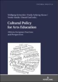 Cultural policy for arts education : African-European practises and perspectives