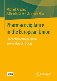 Pharmacovigilance in the European Union : practical implementation across member states