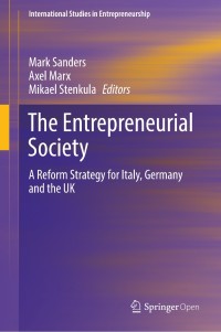 The entrepreneurial society : a reform strategy for Italy, Germany and the UK