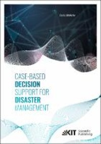 Case-based decision support for disaster management