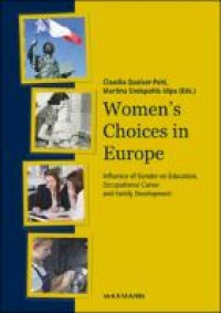 Women's choices in Europe : influence of gender on education, occupational career and family development