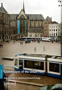 Soundscapes of the urban past: staged sound as mediated cultural heritage