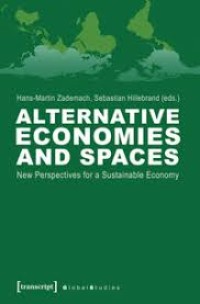 Alternative economies and spaces: new perspectives for a sustainable economy