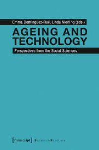 Ageing and Technology: Perspectives from the Social Sciences