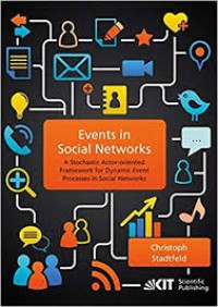 Events in social networks : a stochastic actor-oriented framework for dynamic event processes in social networks