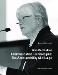 Transformative Communication Technologies: the accountability challenge (36th Böhm-Bawerk-Lectures)