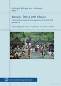 Burials, texts and rituals : ethnoarchaeological investigations in north Bali, Indonsia