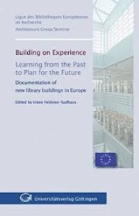 Building on experience - Learning from the past to plan for the future