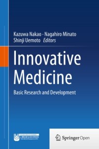 Innovative medicine : basic research and development