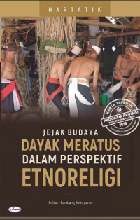 Jejak budaya dayak meratus dalam perspektif etnoreligi