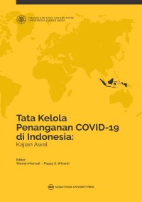 Tata kelola penanganan Covid-19 di Indonesia: kajian awal