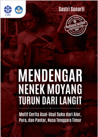 Mendengar nenek moyang turun dari langit: motif cerita asal-usul dari Alor, Pura, dan Pantar NTT