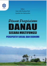 Dilema pengelolaan danau secara multifungsi perspektif sosial dan ekonomi