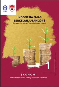 Indonesia emas berkelanjutan 2045: kumpulan pemikiran pelajar Indonesia sedunia seri 01 ekonomi