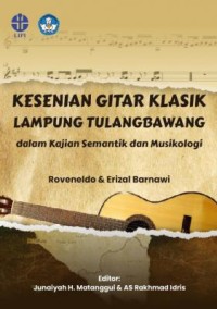 Kesenian gitar klasik Lampung Tulangbawang dalam kajian semantik dan musikologi