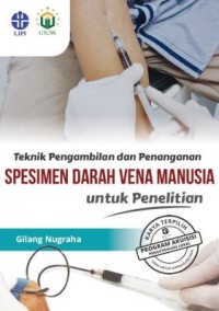 Teknik pengambilan dan penanganan spesimen darah vena manusia untuk penelitian