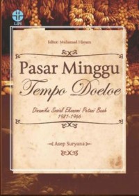 Pasar minggu tempo doeloe: dinamika sosial ekonomi petani buah 1921-1966