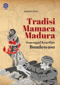 Tradisi mamaca madura: sepenggal kearifan bondowoso