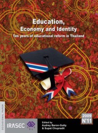 Education, economy and identity : ten years of educational reform in Thailand