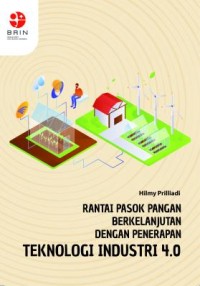 Rantai pasok pangan berkelanjutan dengan penerapan teknologi industri 4.0