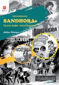 Menimbang sandhora : telaah komik Teguh Santosa