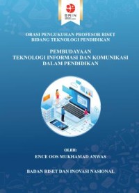 ﻿Pembudayaan teknologi informasi dan komunikasi dalam pendidikan