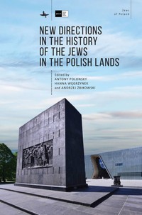 New directions in the history of the Jews in the Polish lands