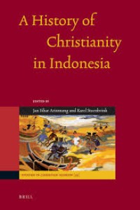 A History of Christianity in Indonesia