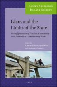 Islam and the Limits of the State : Reconfigurations of Practice, Community and Authority in Contemporary Aceh