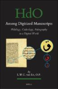 Among digitized manuscripts : philology, codicology, paleography in a digital world