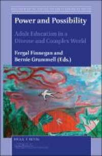 Power and possibility : adult education in a diverse and complex world