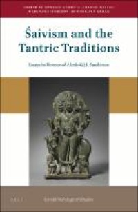 Śaivism and the tantric traditions : essays in honour of Alexis G.J.S. Sanderson