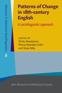 Patterns of change in 18th-century English : a sociolinguistic approach