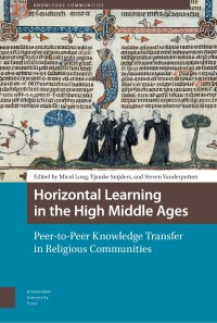 Horizontal learning in the high middle ages: peer-to-peer knowledge transfer in religious communities