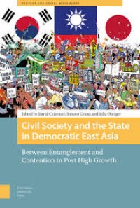 Civil Society and the State in Democratic East Asia: between entanglement and contention in post high growth