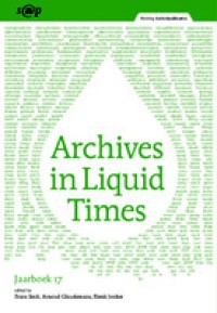 Archives in Liquid Times