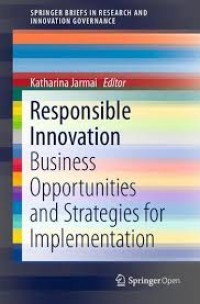 Responsible Innovation : Business Opportunities and Strategies for Implementation