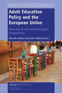 Adult education policy and the European Union : theoretical and methodological perspectives