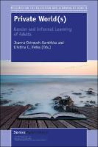 Private world(s) : gender and informal learning of adults