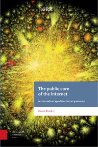 The public core of the internet : an international agenda for internet governance