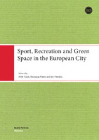 Sport, recreation and green space in the European city