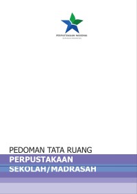 Pedoman tata ruang perpustakaan sekolah/madrasah