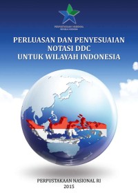 Perluasan dan penyesuaian notasi DDC untuk wilayah Indonesia