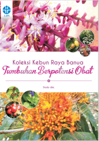 Koleksi kebun Raya Banua : tumbuhan berpotensi obat