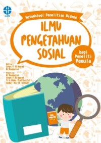 Metodologi penelitian bidang ilmu pengetahuan sosial bagi peneliti pemula